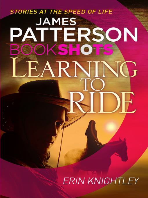 Title details for Learning to Ride by James Patterson - Wait list